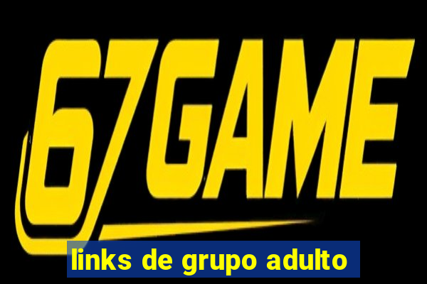 links de grupo adulto